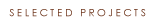 Selected Projects